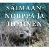 Saimaannorppajaihminen